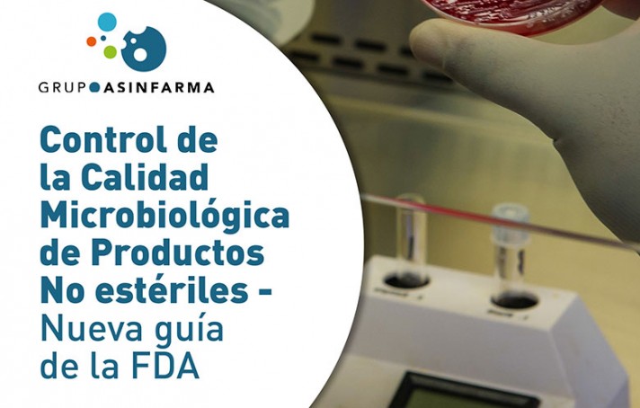Control de la Calidad Microbiológica de Productos No estériles. Nueva guía de la FDA 