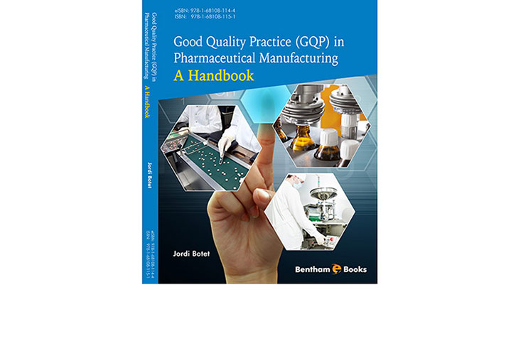 Good Quality Practice (GQP) in Pharmaceutical Manufacturing: A Handbook