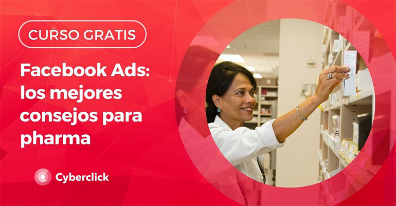 Cyberclick y Meta ofrecen un webinar para abordar las claves de una buena estrategia en Facebook Ads