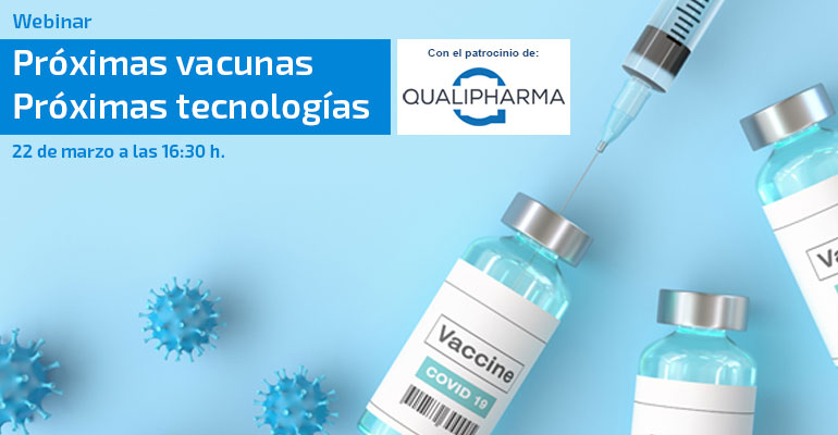 Qualipharma patrocina la mesa online “Próximas vacunas. Próximas tecnologías” organizada por AEFI y Pharmatech