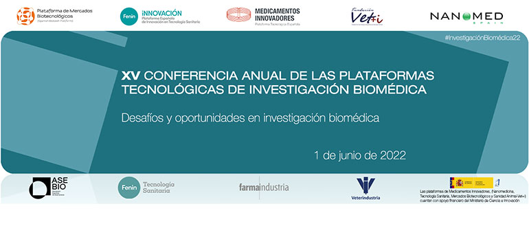 XV Conferencia Anual de las Plataformas Tecnológicas de Investigación Biomédica